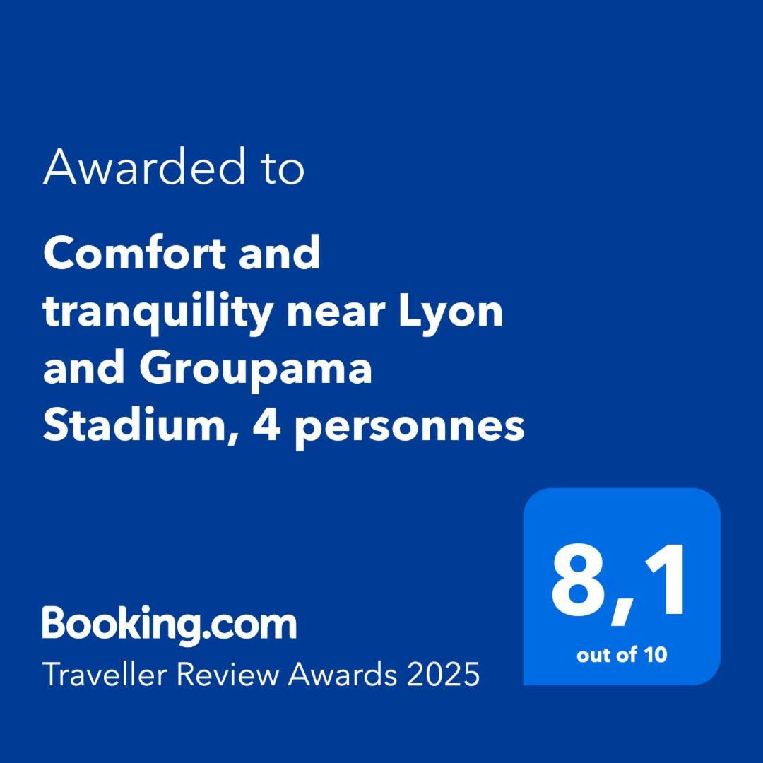 Comfort And Tranquility Near Lyon And Groupama Stadium, 4 Personnes Meyzieu Exterior photo